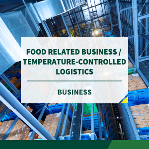 food related business /  temperature-controlled logistics business